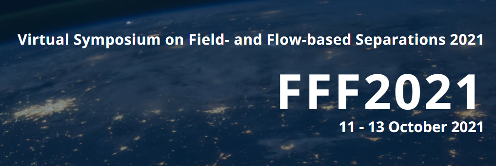 Virtual Symposium on Field- and Flow-based Separations 2021